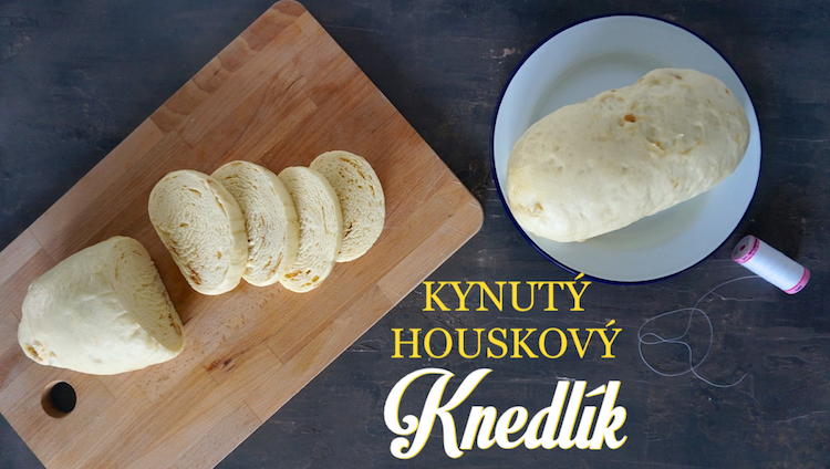 kynutý houskový knedlík