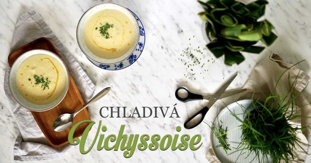 Vichyssoise – studená pórková polévka